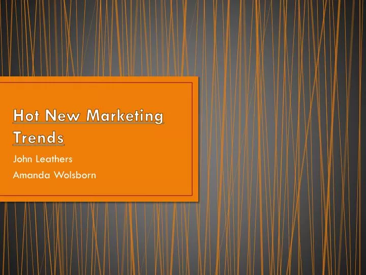 hot new marketing trends