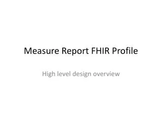 Measure Report FHIR Profile