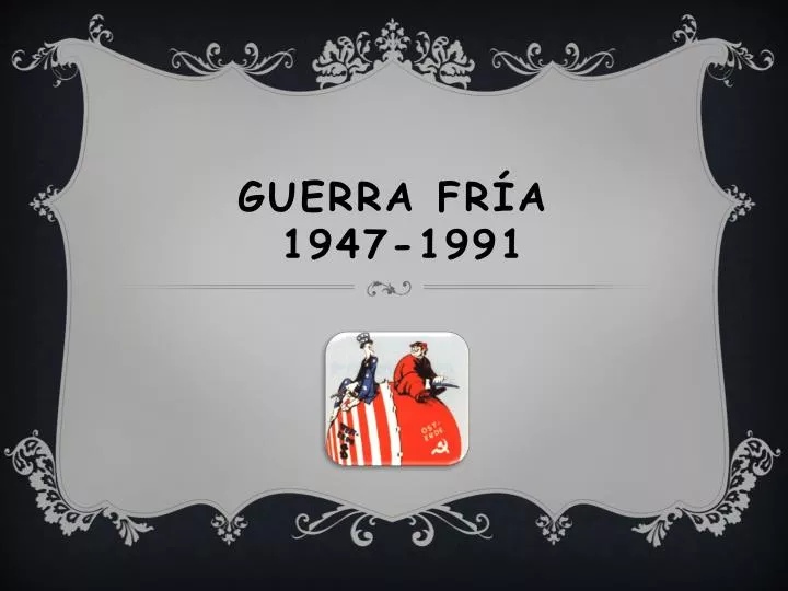 guerra fr a 1947 1991