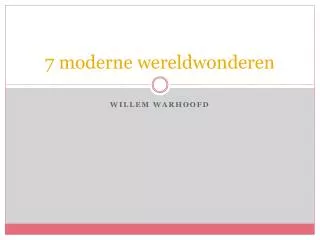 7 moderne wereldwonderen