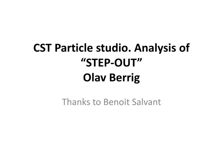 cst particle studio analysis of step out olav berrig