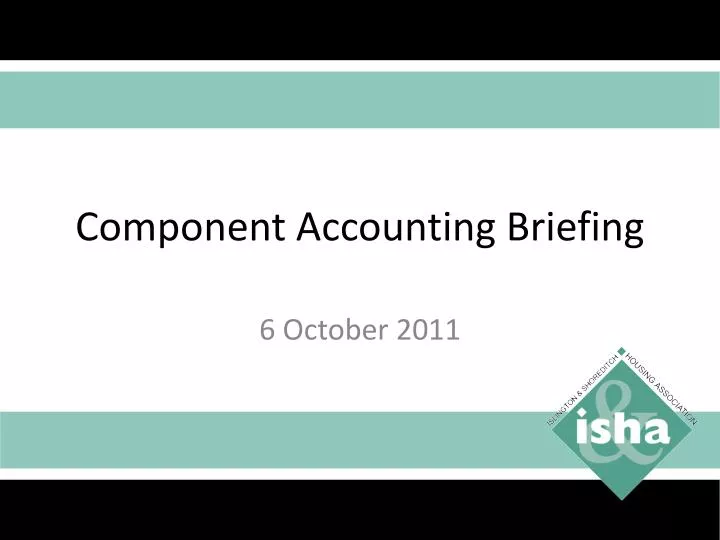 component accounting briefing