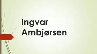 ingvar ambj rsen