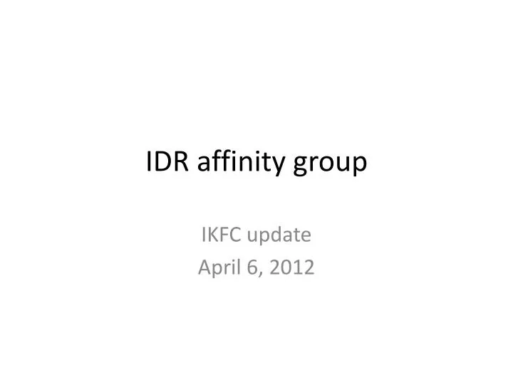 idr affinity group