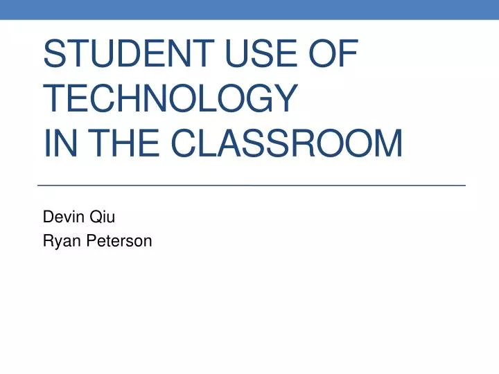 student use of technology in the classroom