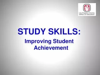 STUDY SKILLS: Improving Student Achievement