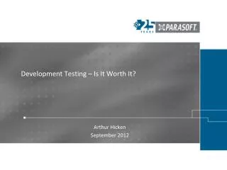 Development Testing – Is It Worth It?