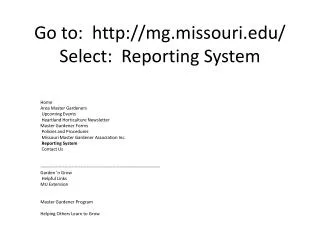 Go to: mg.missouri/ Select: Reporting System