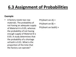 6.3 Assignment of Probabilities