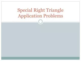 Special Right Triangle Application Problems