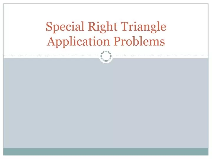 special right triangle application problems