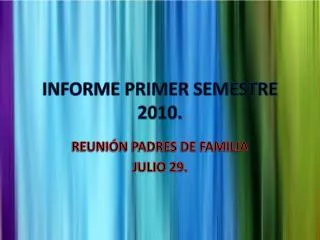 informe primer semestre 2010