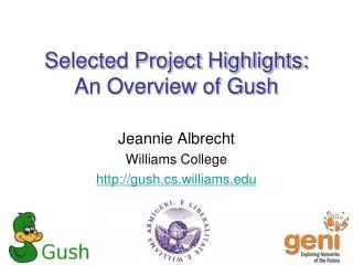 Selected Project Highlights : An Overview of Gush