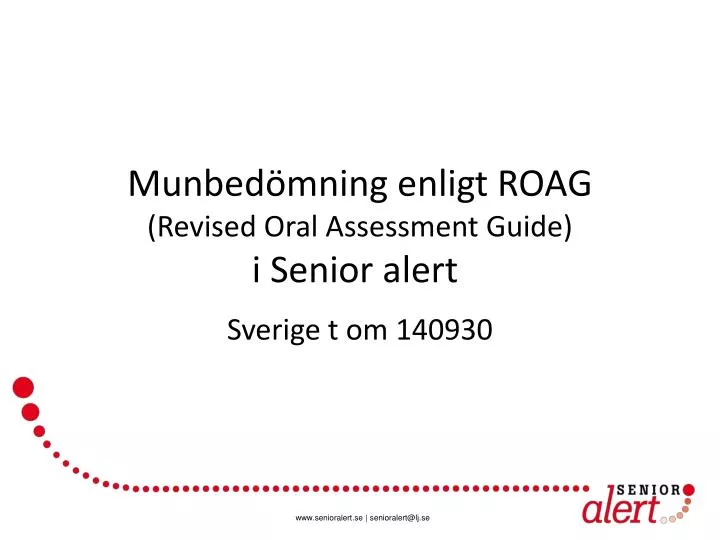 munbed mning enligt roag revised oral a ssessment guide i senior alert