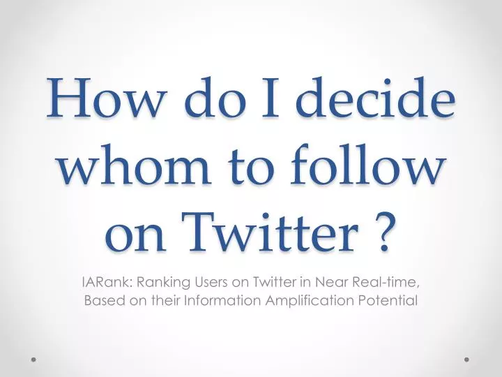 how do i decide whom to follow on twitter