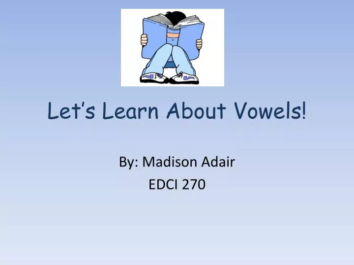 let s learn about vowels