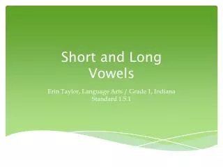 Short and Long Vowels
