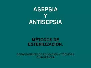 m todos de esterilizaci n departamento de educaci n y t cnicas quir rgicas