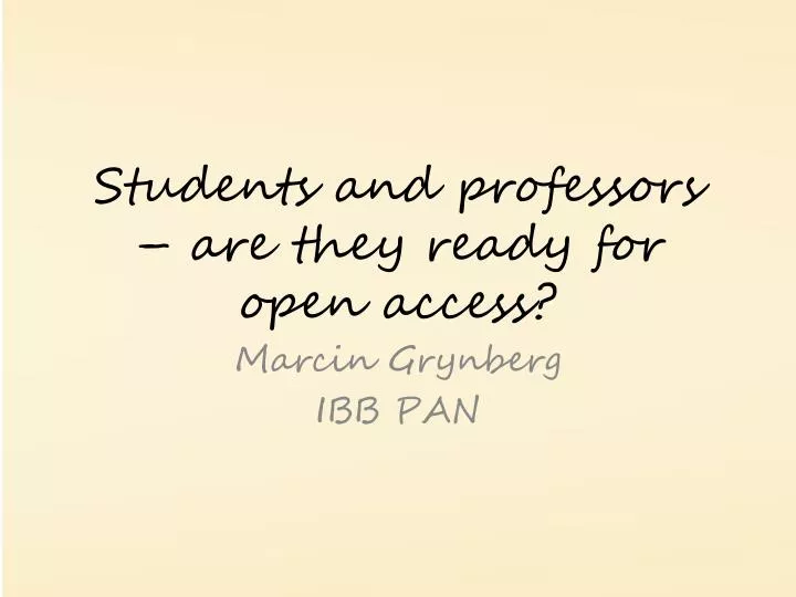 students and professors are they ready for open access