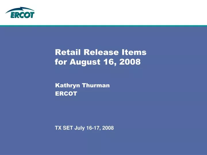 retail release items for august 16 2008