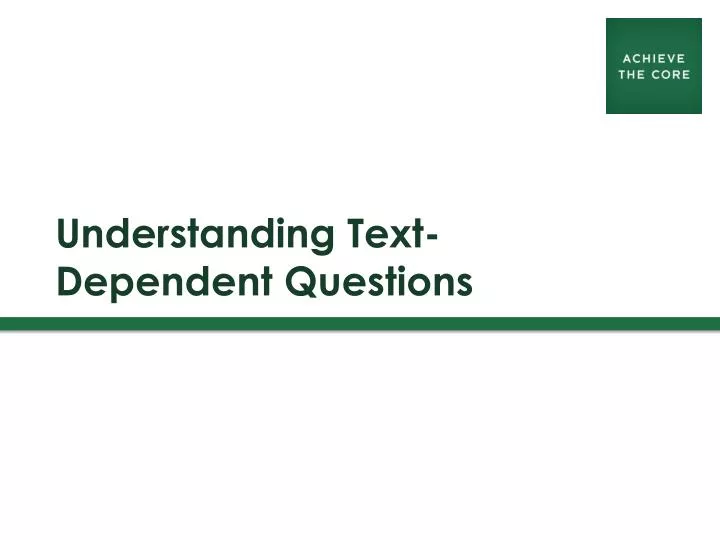 understanding text dependent questions