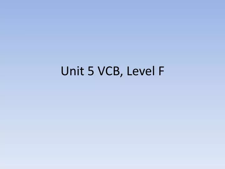 unit 5 vcb level f