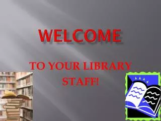 welcome