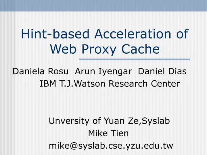 hint based acceleration of web proxy cache