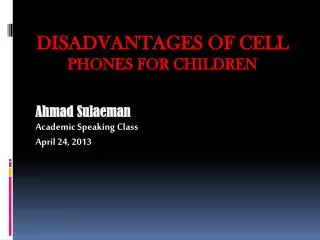 DISADVANTAGES OF CELL PHONES FOR CHILDREN