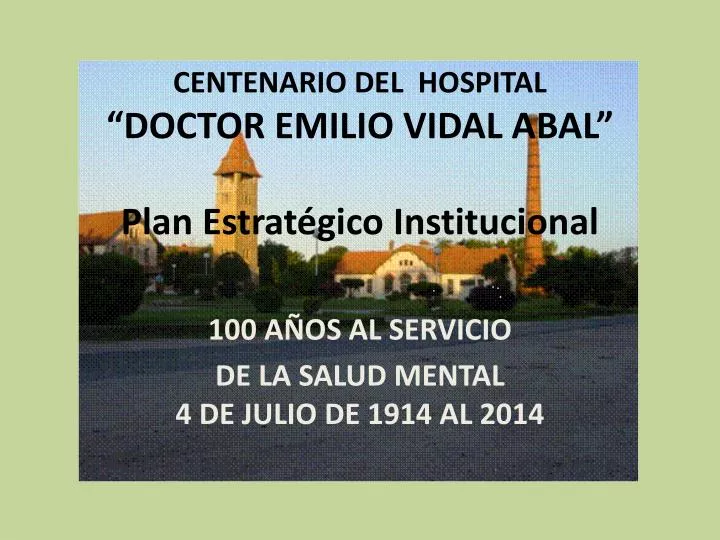 centenario del hospital doctor emilio vidal abal plan estrat gico institucional