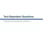 Text-Dependent Questions - slide 1