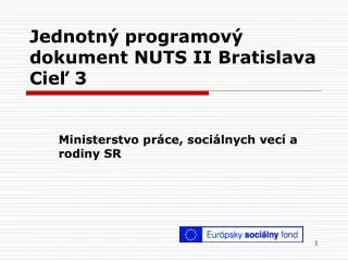 jednotn programov dokument nuts ii bratislava cie 3