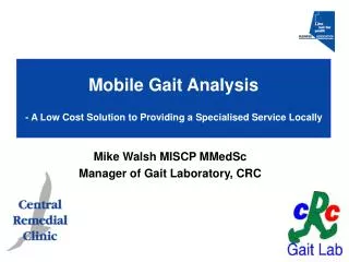 Mobile Gait Analysis - A Low Cost Solution to Providing a Specialised Service Locally