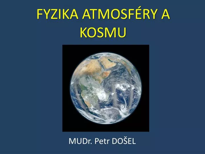 fyzika atmosf ry a kosmu