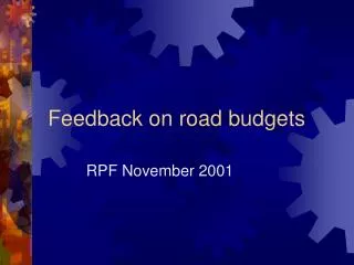 Feedback on road budgets