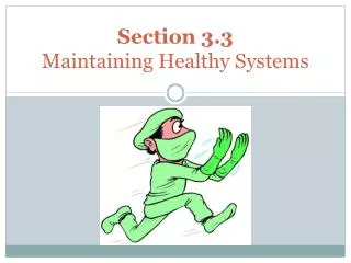 Section 3.3 Maintaining Healthy Systems