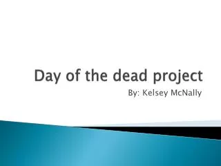 Day of the dead project