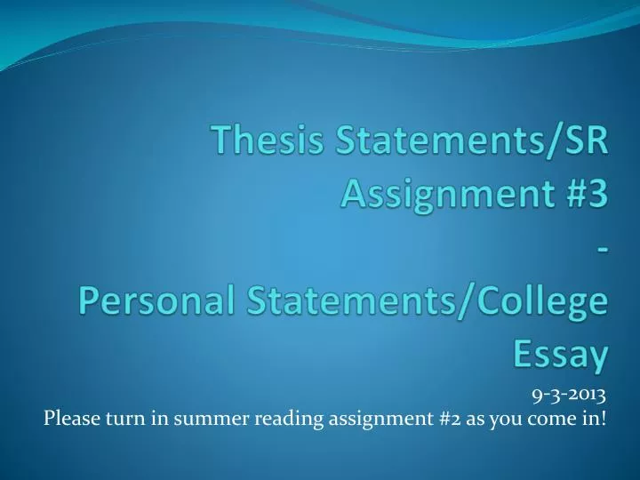 thesis statements sr assignment 3 personal statements college essay