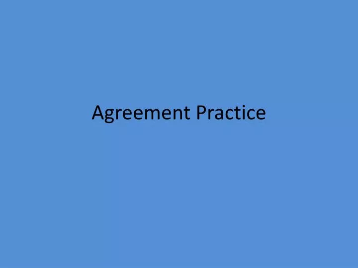 agreement practice