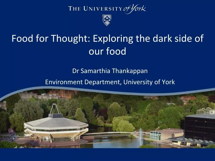 food for thought exploring the dark side of our food