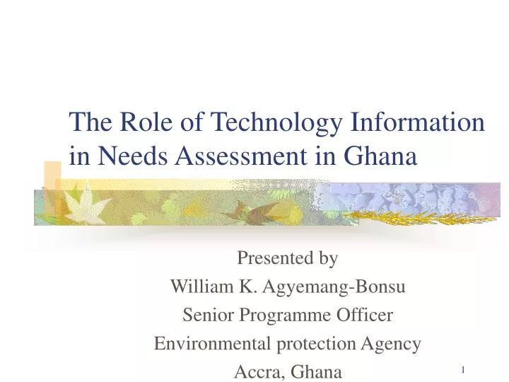 the role of technology information in needs assessment in ghana