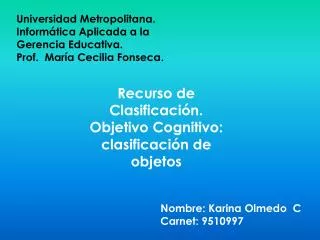 Universidad Metropolitana. Informática Aplicada a la Gerencia Educativa.