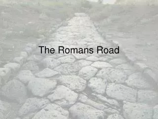 The Romans Road
