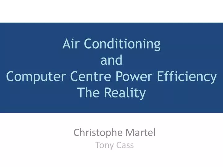 air conditioning and computer centre power efficiency the reality