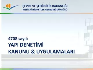 4708 say l yapi denet m kanunu uygulamalari