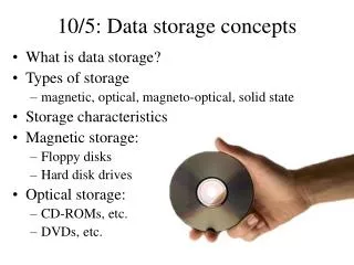 10/5: Data storage concepts