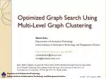 Optimized Graph Search Using Multi-Level Graph Clustering - slide 1