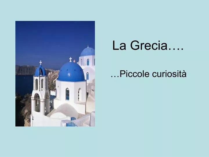 la grecia