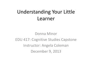 Understanding Your Little Learner