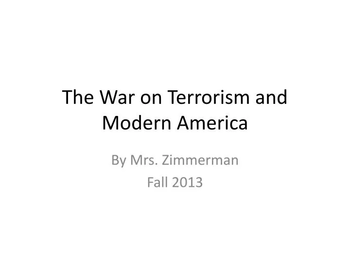 the war on terrorism and modern america